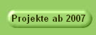 Projekte ab 2007